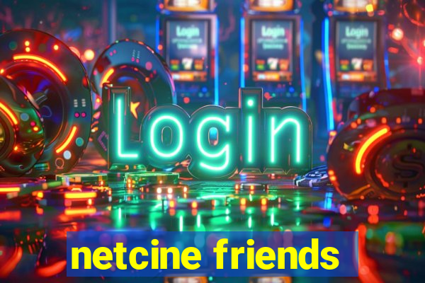 netcine friends